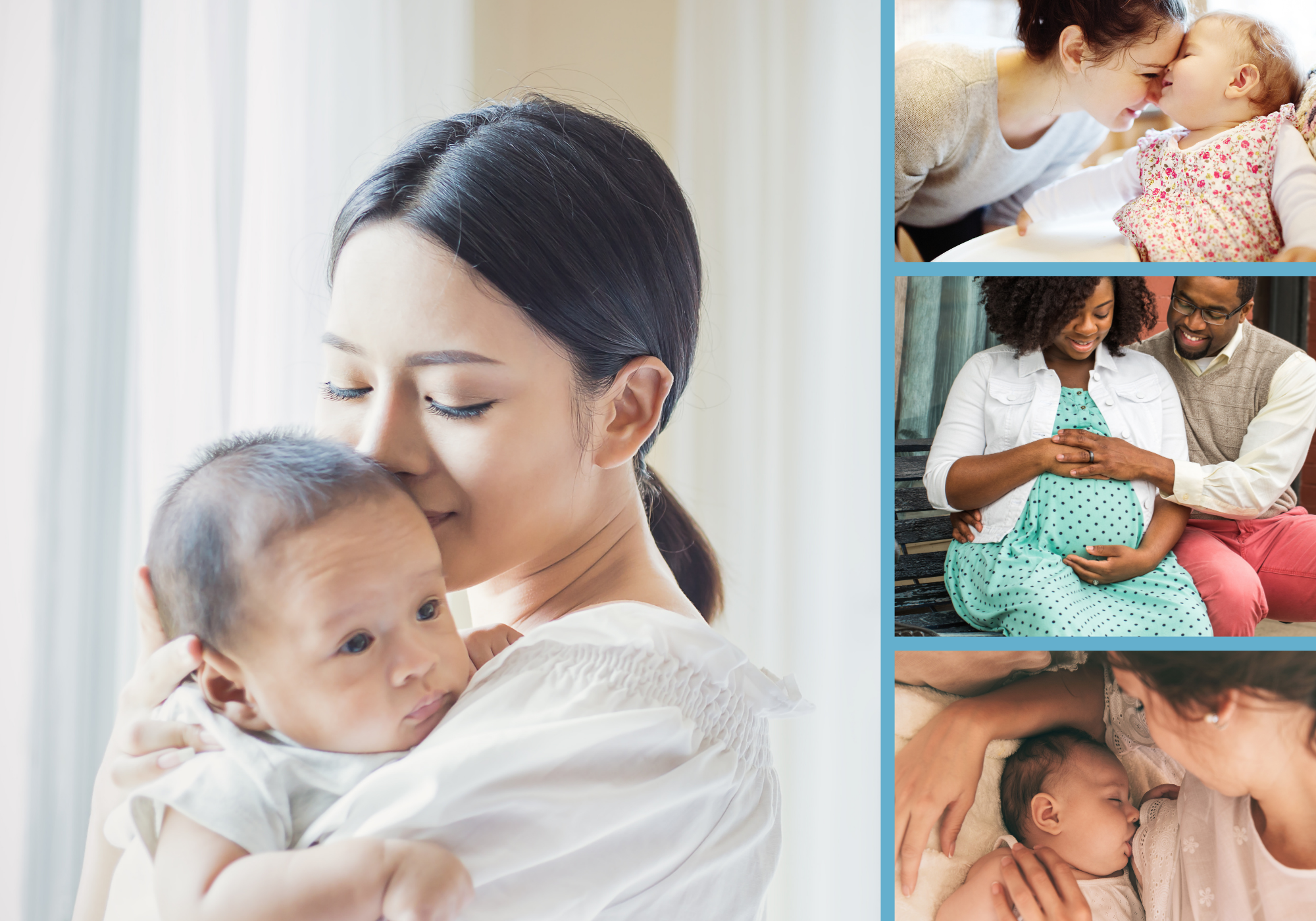 collage of images, clockwise from L, asian woman holds a baby, smiling white woman grins leaning nose to nose with a baby, Black couple sit cradling her pregnant belly, white woman breastfeeding